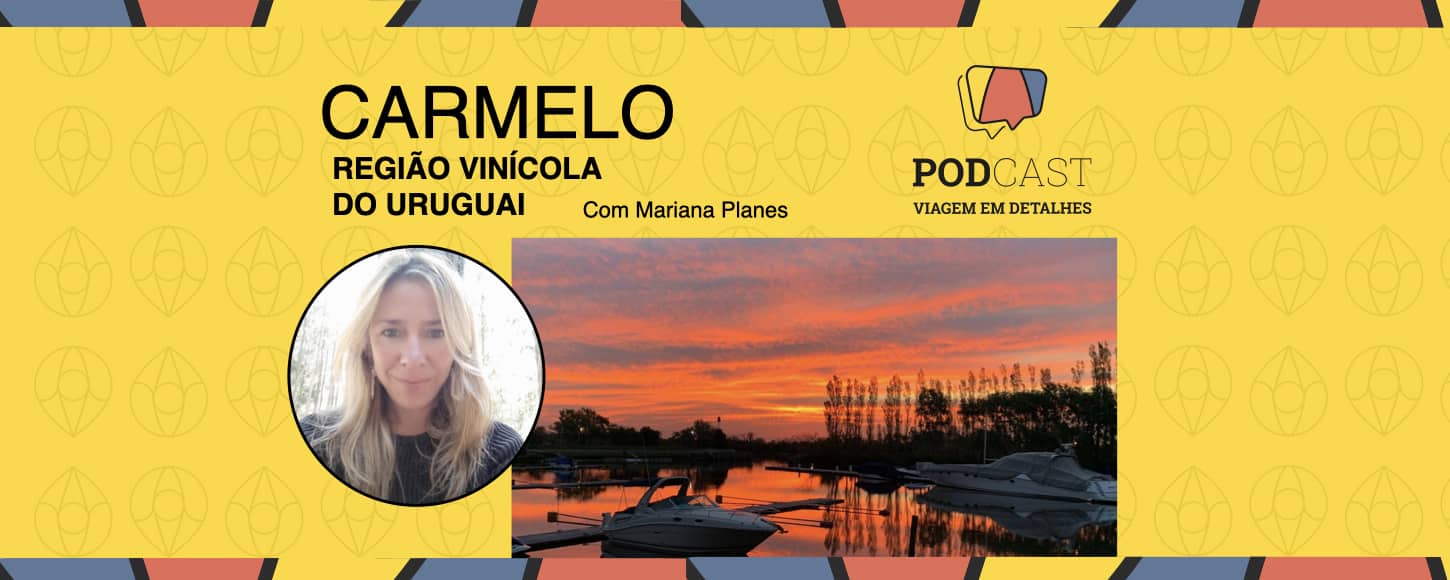 Podcast Carmelo Uruguai