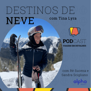 #76 – Destinos de Neve